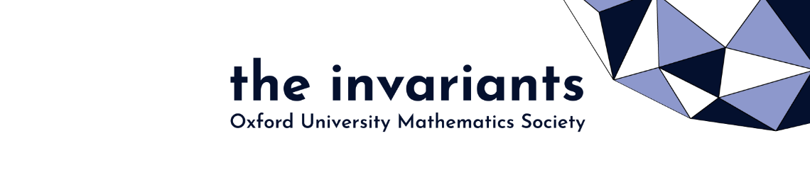 the invariants. Oxford University Mathematics Society