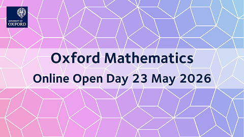 Oxford Mathematics Online Open Day 23 May 2026