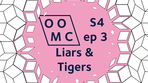 Oxford Online Maths Club Season 4 Episode 3. Liars & Tigers