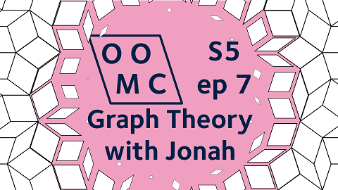 OOMC Season 5 Episode 7. Graphs with Jonah