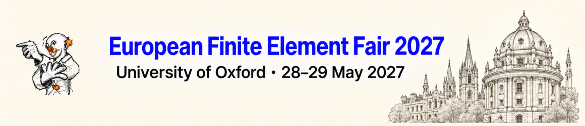 European Finite Element Fair 2027 — University of Oxford · 28–29 May 2027. EFEF mascot, blue conference title and Oxford architectural skyline.