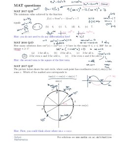 Notes from the MAT livestream. The solutions for the first two MAT questions are below, and the notes mostly match the ideas, except we tried some values for cos x in the first question, and we thought about the second question in terms of factorising