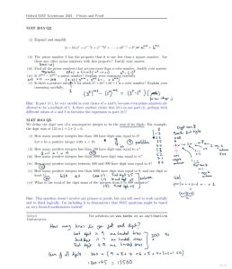 Solutions to MAT questions written onto the question sheet, also presented below. For MAT 2013 Q5, we worked systematically through the possibilities for the first digit, which is very slightly different from the argument below.