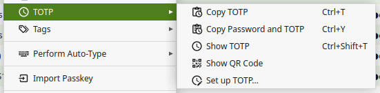 Screenshot showing the KeePassXC "TOTP" submenu, including "Copy TOTP" Screenshot showing the KeePassXC "TOTP" submenu, including "Copy TOTP"
