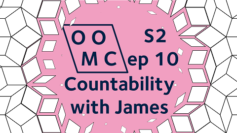OOMC Season 2 Episode 10. Countability with James