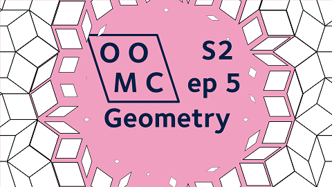 OOMC Season 2 episode 5. Geometry