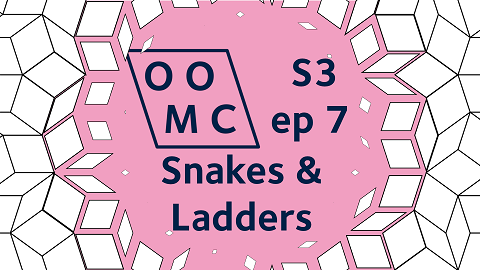 OOMC Season 3 Episode 7. Snakes & Ladders OOMC Season 3 Episode 7. Snakes & Ladders