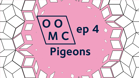 OOMC episode 4. Pigeons.