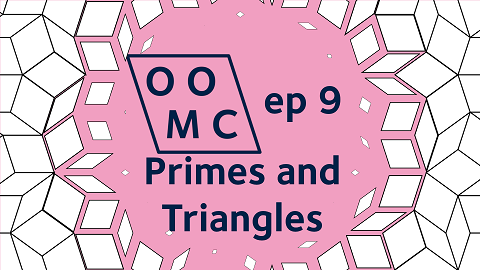 OOMC episode 9. Primes and Triangles