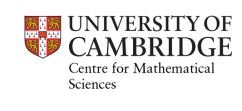 University of Cambridge Centre for Mathematical Sciences University of Cambridge Centre for Mathematical Sciences